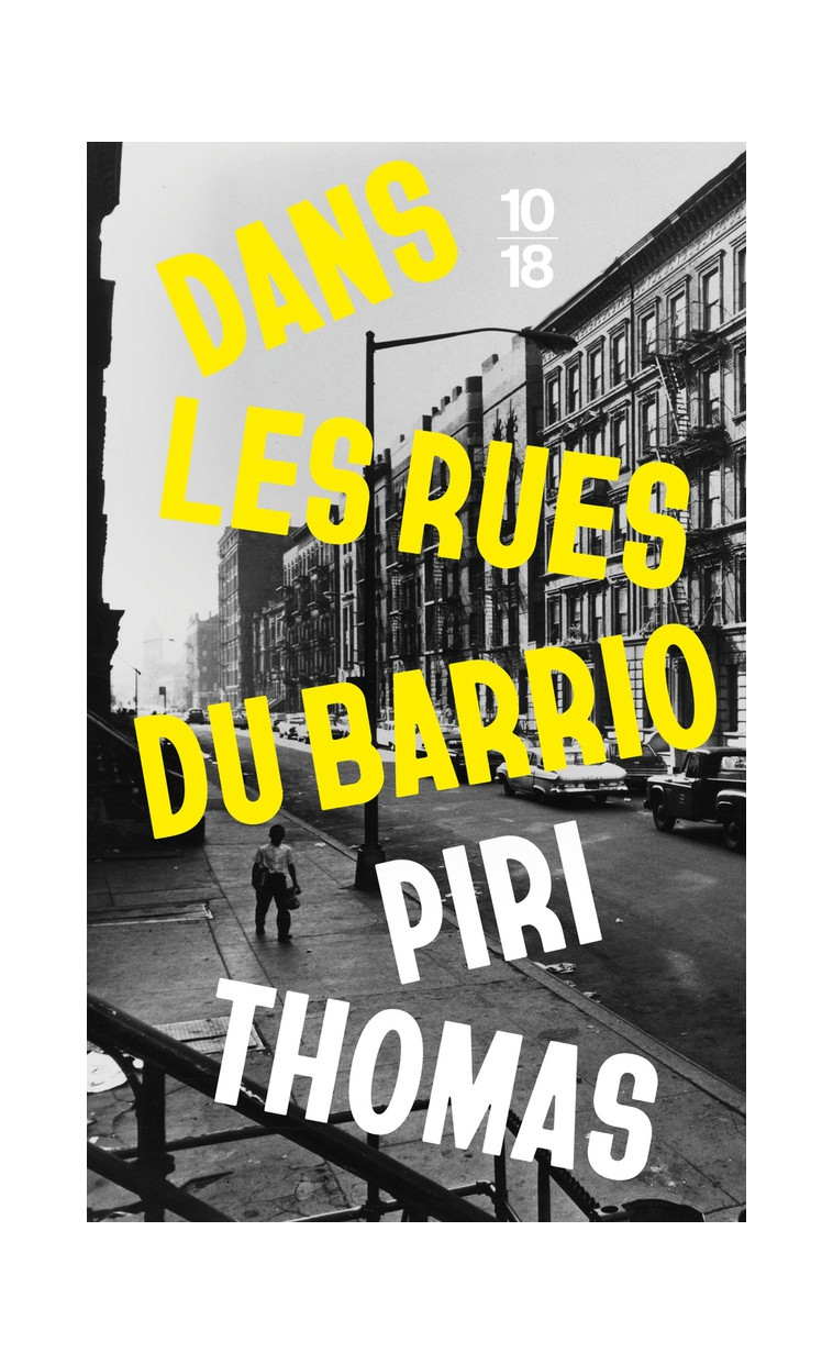 DANS LES RUES DU BARRIO - THOMAS PIRI - 10 X 18