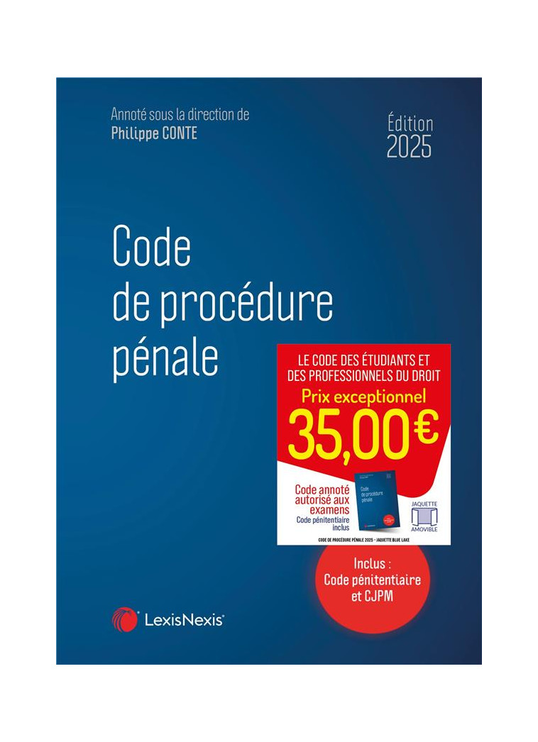 CODE DE PROCEDURE PENALE 2025 - CONTE (SOUS DIR.) P. - Lexis Nexis/Litec