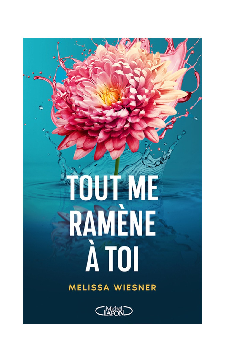 TOUT ME RAMENE A TOI - WIESNER/VIGNAULT - MICHEL LAFON