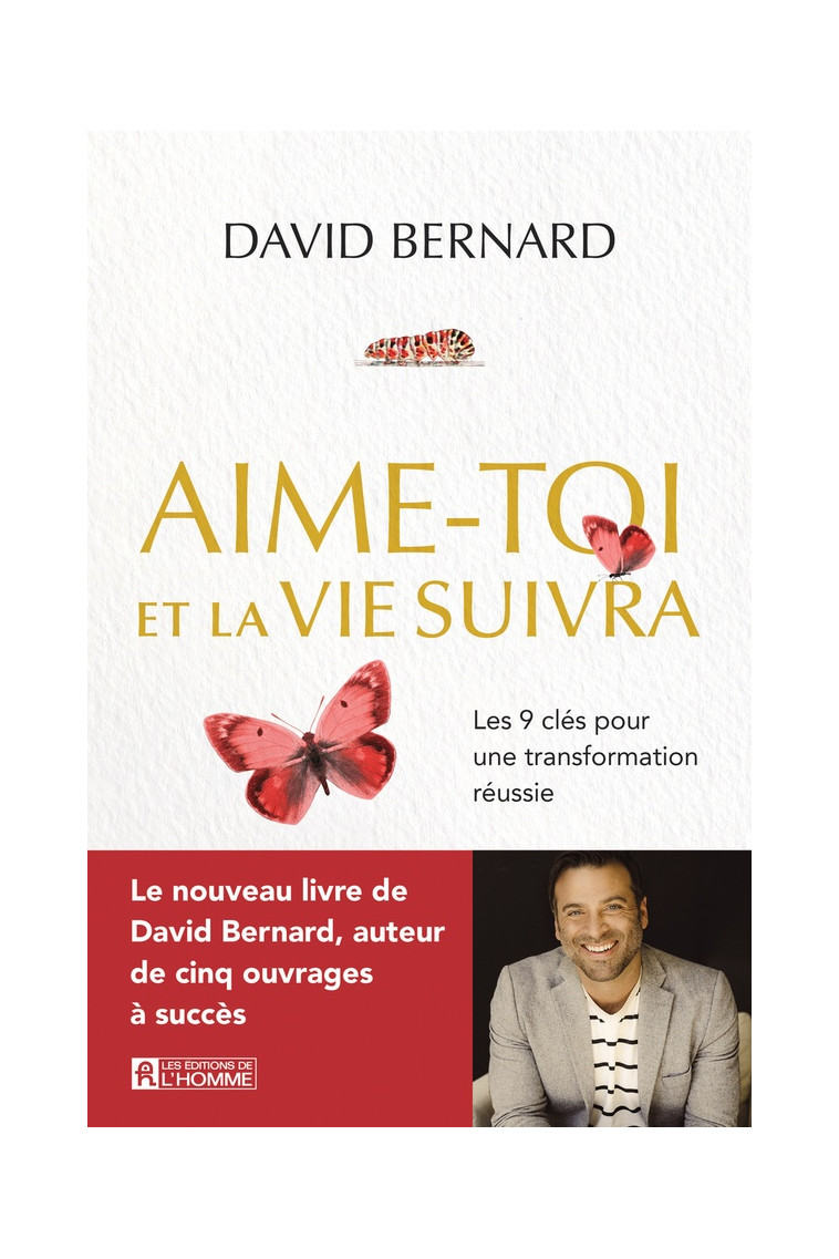AIME-TOI ET LA VIE SUIVRA - BERNARD DAVID - L HOMME