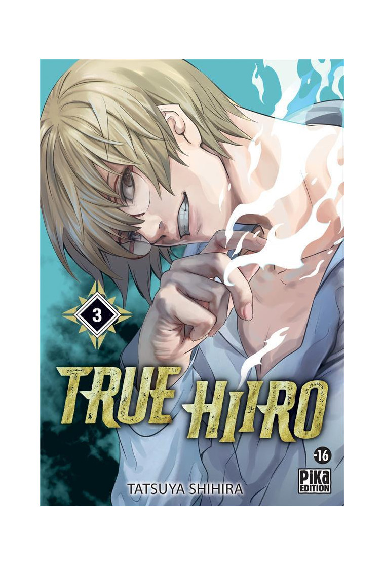 TRUE HIIRO T03 - SHIHIRA TATSUYA - PIKA