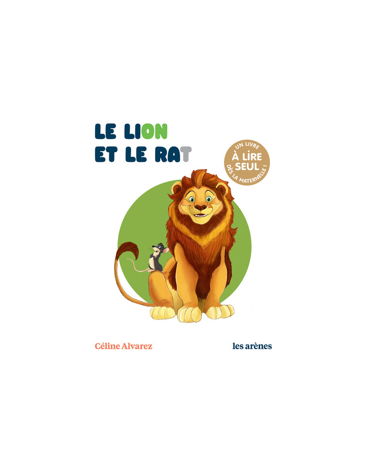 Le Lion et le rat - Machado Julie, Alvarez Céline - ARENES