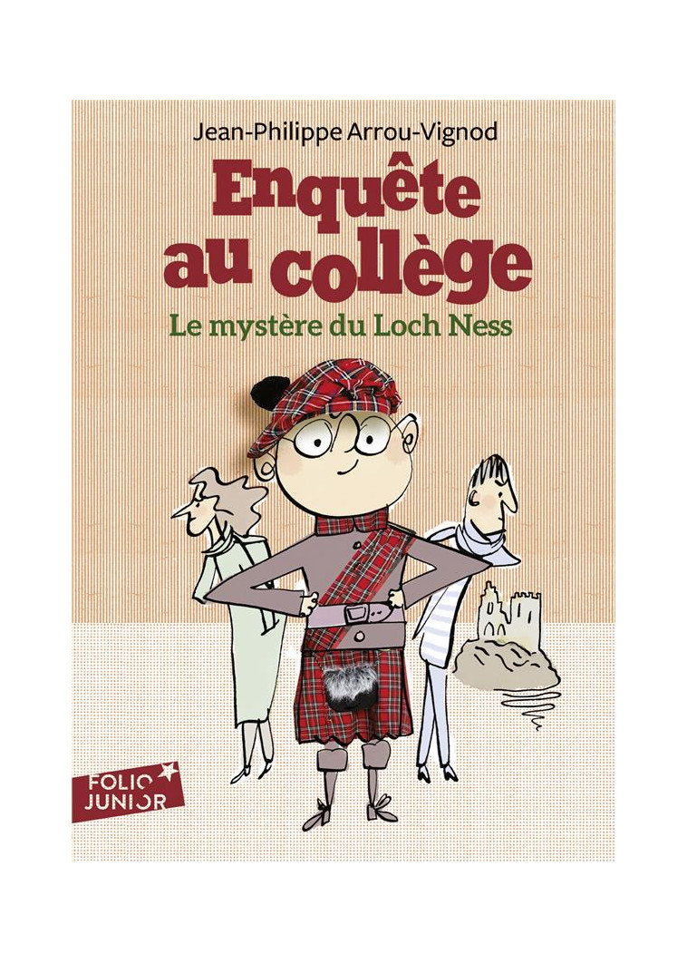 ENQUETE AU COLLEGE - T05 - LE MYSTERE DU LOCH NESS - ARROU-VIGNOD/BLOCH - GALLIMARD