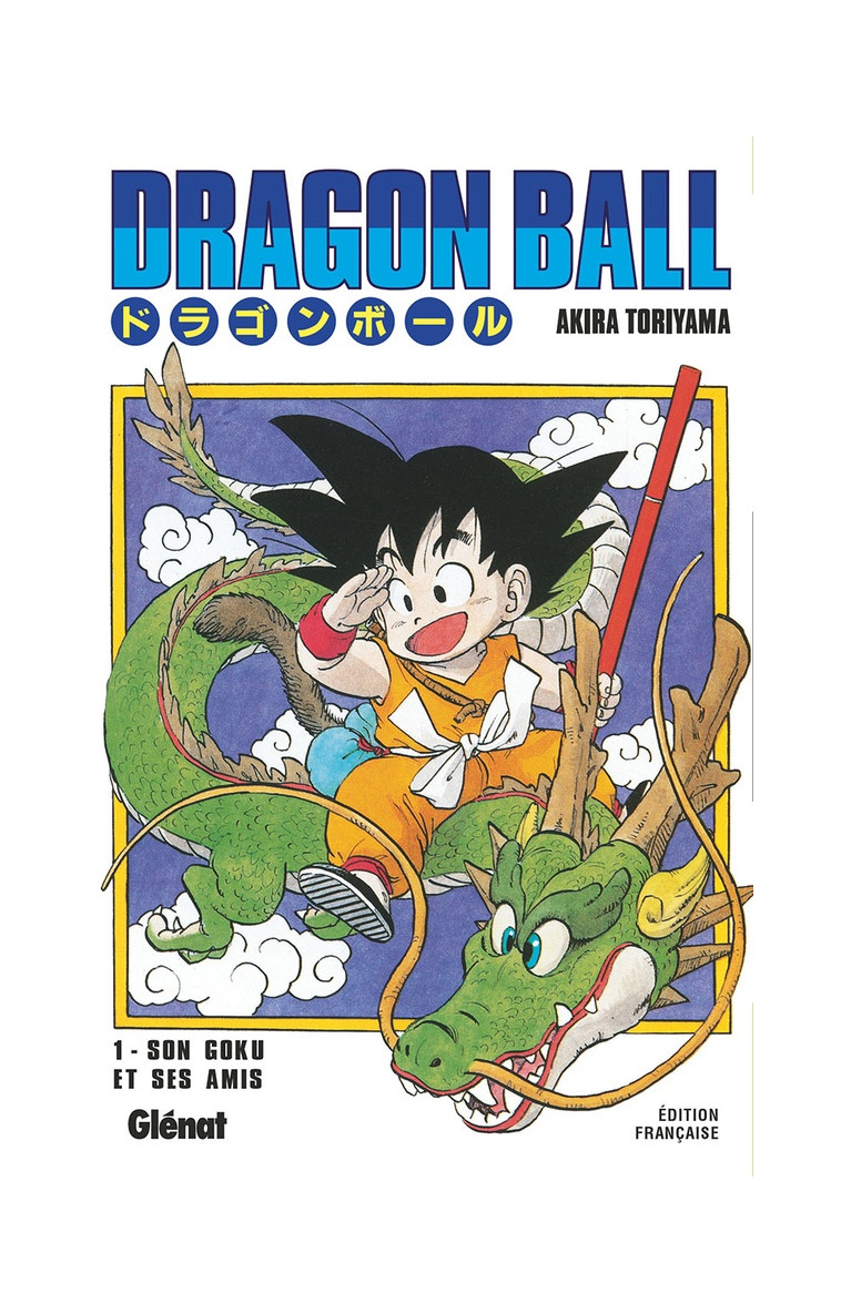 DRAGON BALL - EDITION ORIGINALE - TOME 01 - SON GOKU ET SES AMIS - TORIYAMA AKIRA - Glénat