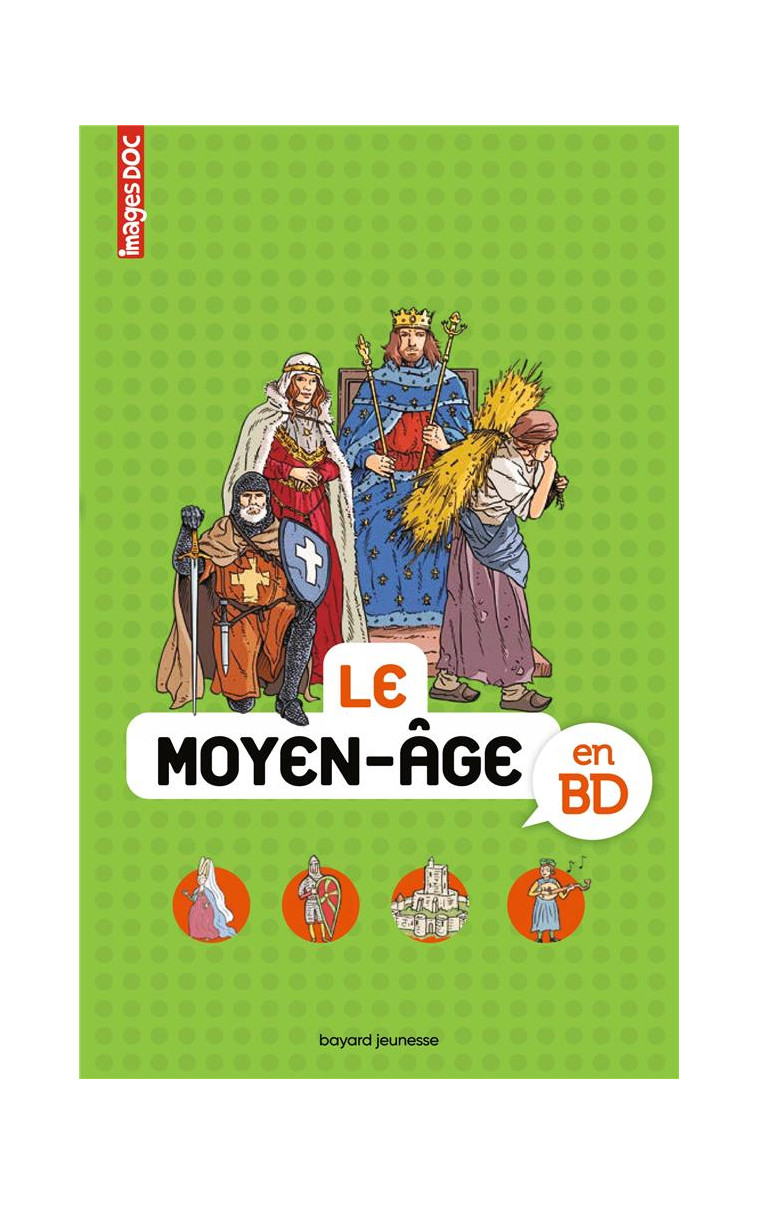 LE MOYEN AGE EN BD - BOUCHIE/VEILLON - BAYARD JEUNESSE