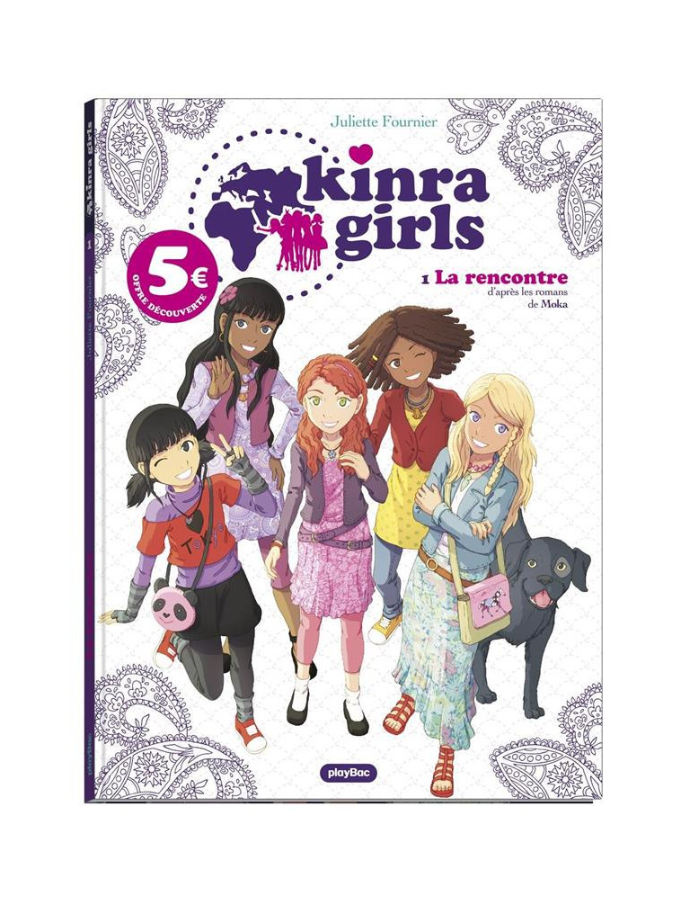 KINRA GILRS - BD - LA RENCONTRE DES KINRA GIRLS - TOME 1- ED.2021 A 5E - FOURNIER JULIETTE - PRISMA