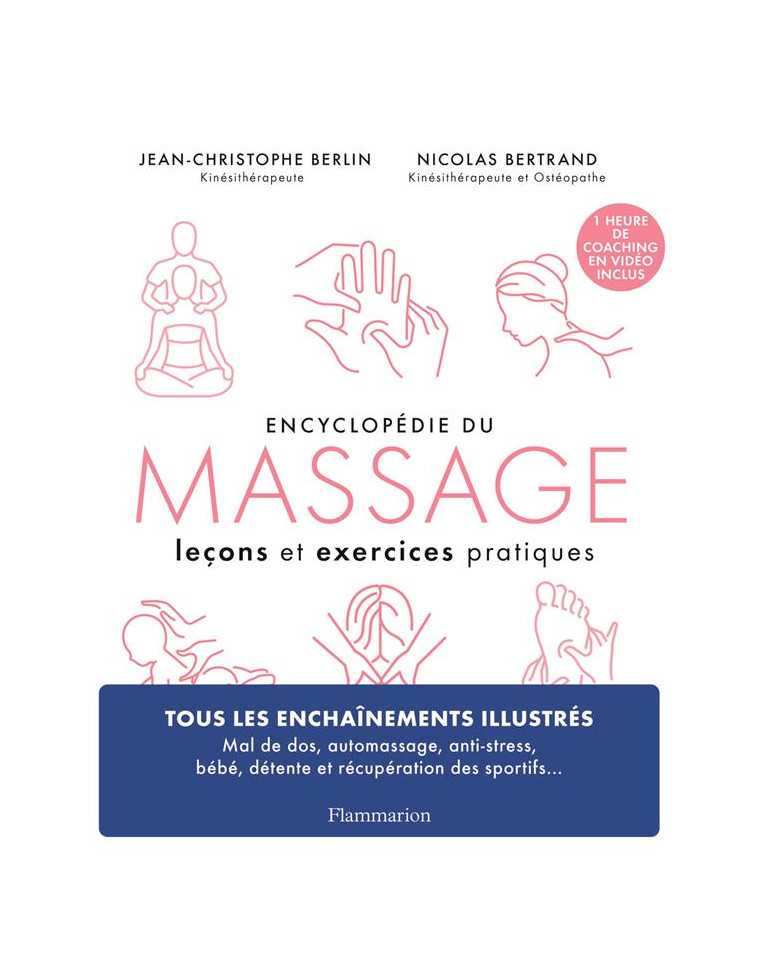 ENCYCLOPEDIE DU MASSAGE - LECONS ET EXERCICES PRATIQUES - BERLIN/BERTRAND - FLAMMARION