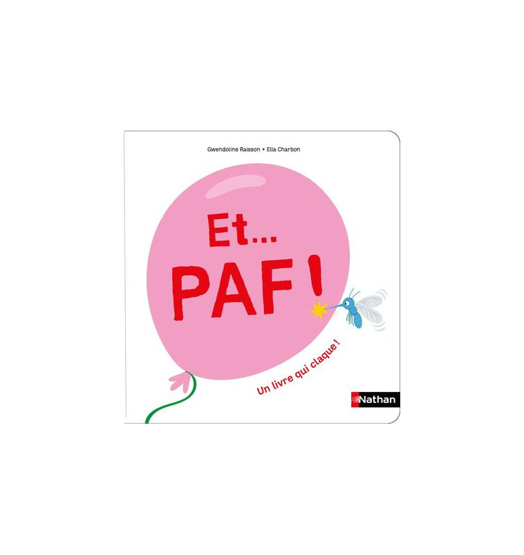 ET... PAF ! UN LIVRE QUI CLAQUE ! - RAISSON/CHARBON - CLE INTERNAT