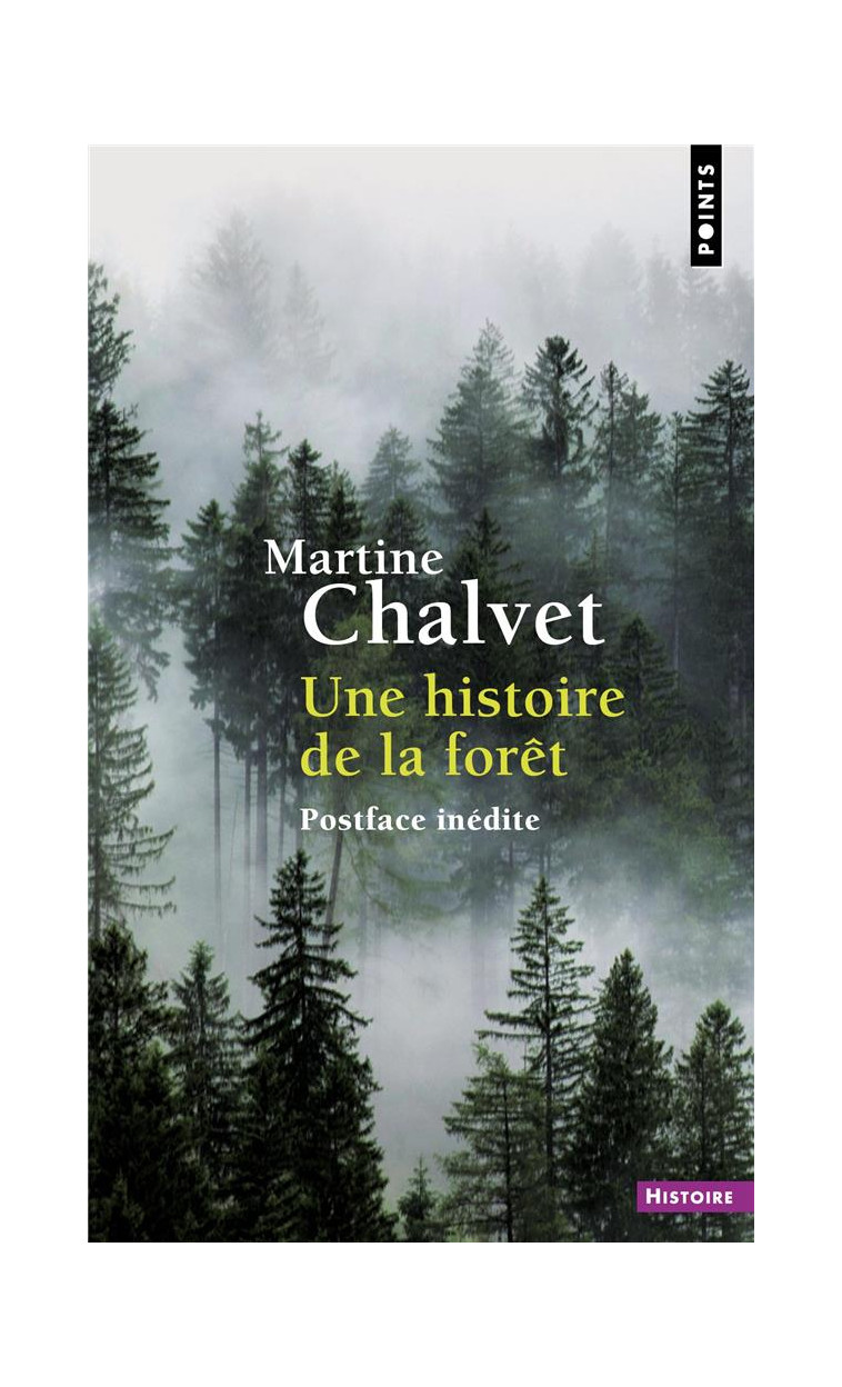 UNE HISTOIRE DE LA FORET - CHALVET MARTINE - POINTS