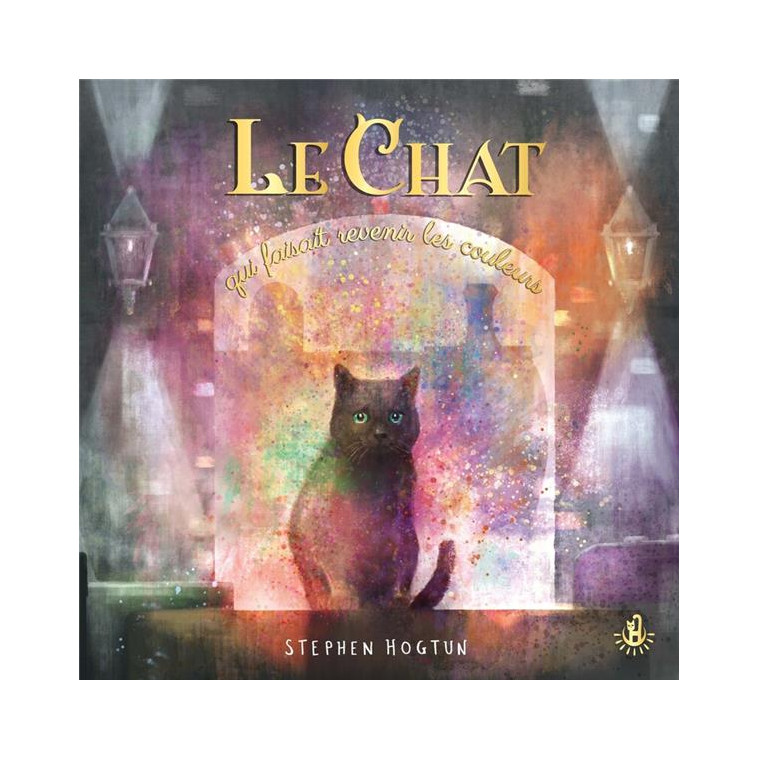 MA DOUCE ETOILE ALBUMS - LE CHAT QUI FAISAIT REVENIR LES COULEURS - HOGTUN - LANGUE AU CHAT