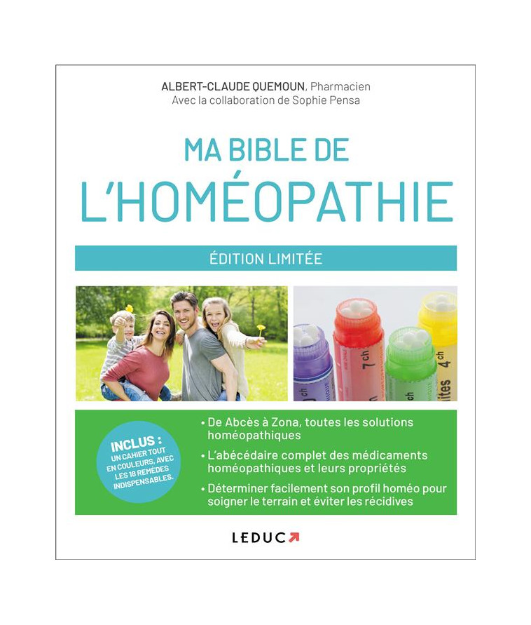 MA BIBLE DE L-HOMEOPATHIE - DE ABCES A ZONA, TOUS LES MAUX QUOTIDIENS ET LEURS SOLUTIONS HOMEOPATHIQ - QUEMOUN A-C. - QUOTIDIEN MALIN