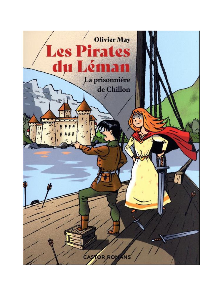 LES PIRATES DU LEMAN - LA PRISONNIERE DE CHILLON - MAY/HELIOT - FLAMMARION