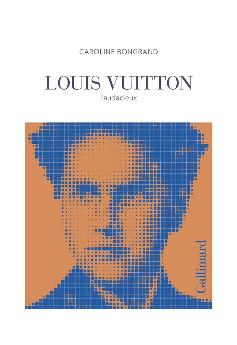 LOUIS VUITTON - L-AUDACIEUX - BONGRAND CAROLINE - GALLIMARD