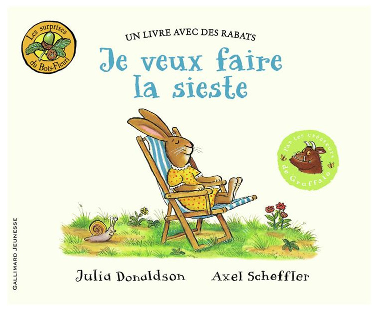 JE VEUX FAIRE LA SIESTE - DONALDSON/SCHEFFLER - Gallimard-Jeunesse