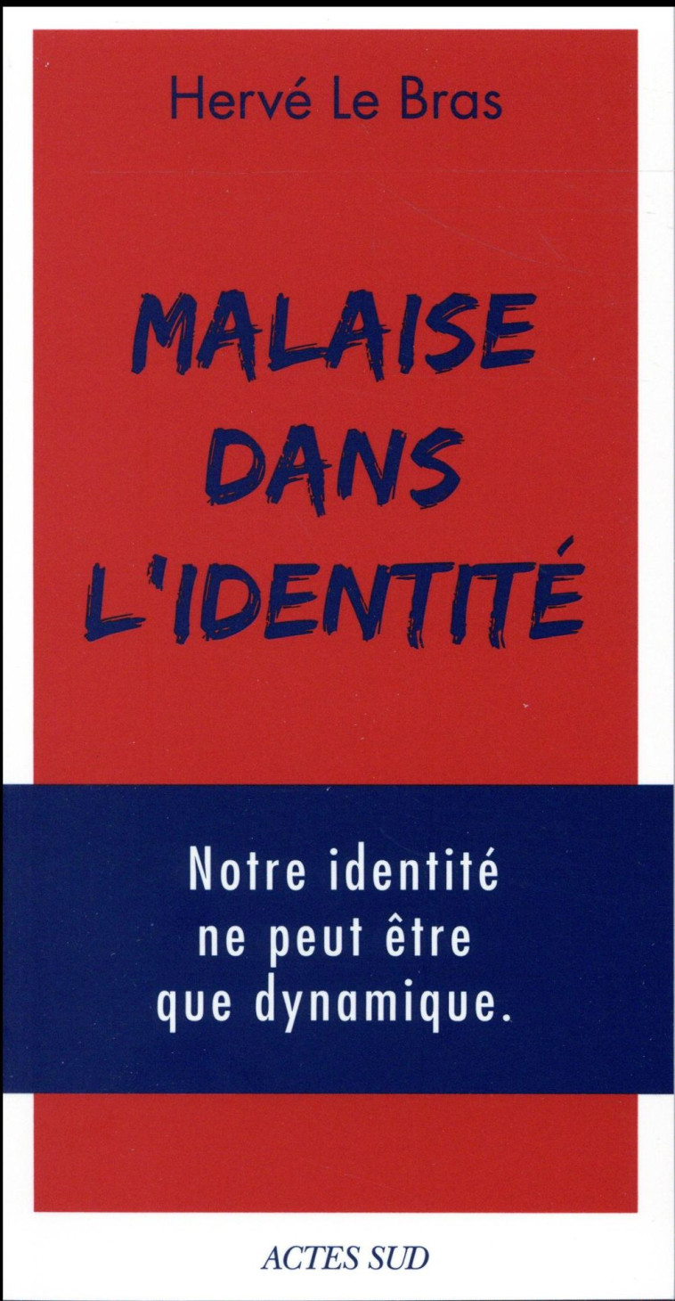 MALAISE DANS L-IDENTITE - LE BRAS/LANG - Actes Sud