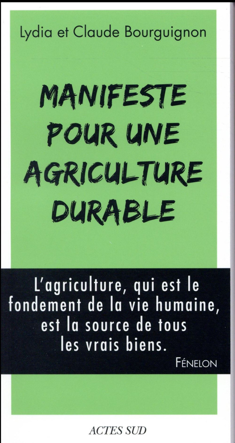 MANIFESTE POUR UNE AGRICULTURE DURABLE - ILLUSTRATIONS, NOIR ET BLANC - BOURGUIGNON - Actes Sud