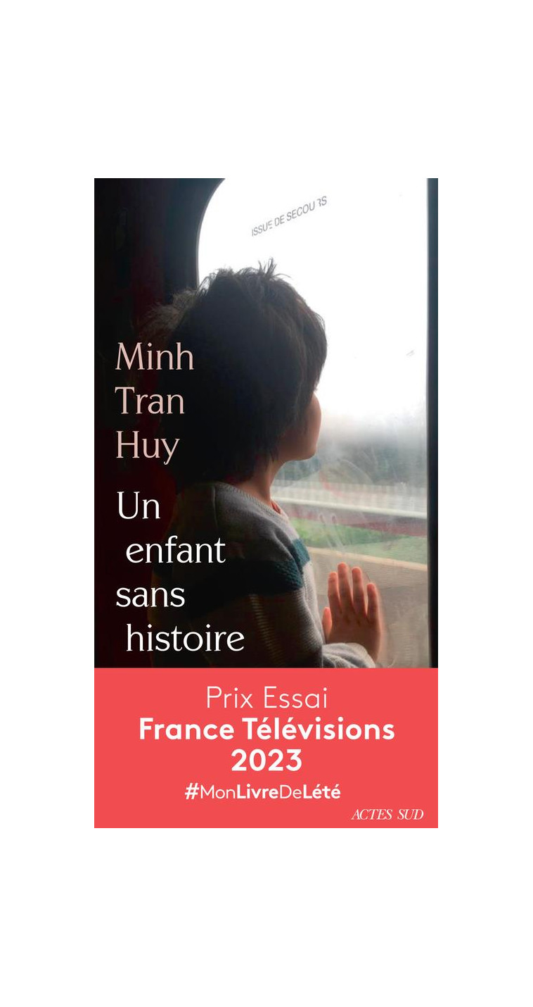 UN ENFANT SANS HISTOIRE - TRAN HUY MINH - ACTES SUD