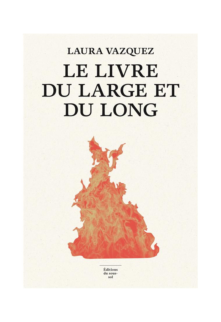 LE LIVRE DU LARGE ET DU LONG - VAZQUEZ LAURA - NC