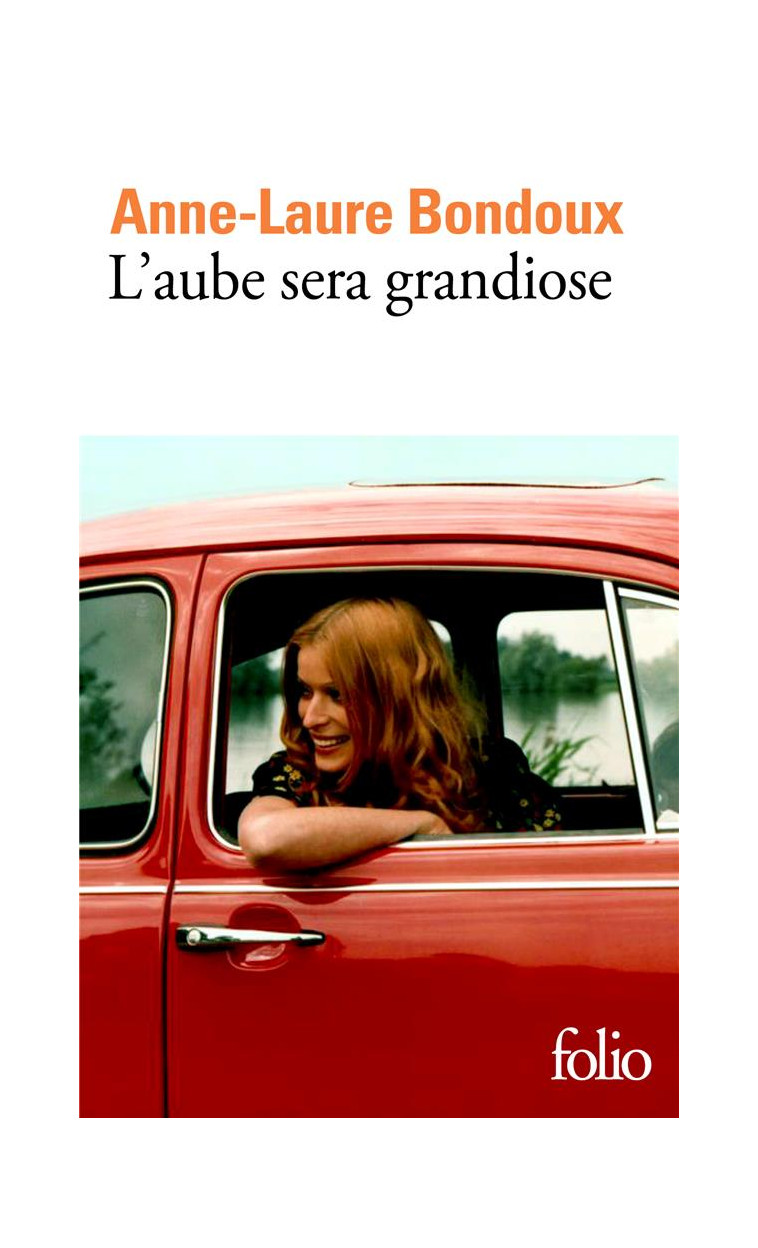 L-AUBE SERA GRANDIOSE - BONDOUX ANNE-LAURE - GALLIMARD