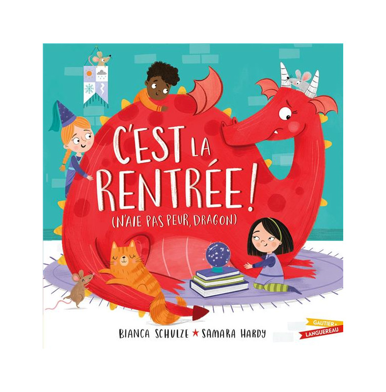 C-EST LA RENTREE ! (N-AIE PAS PEUR, DRAGON) - SCHULZE/HARDY - HACHETTE