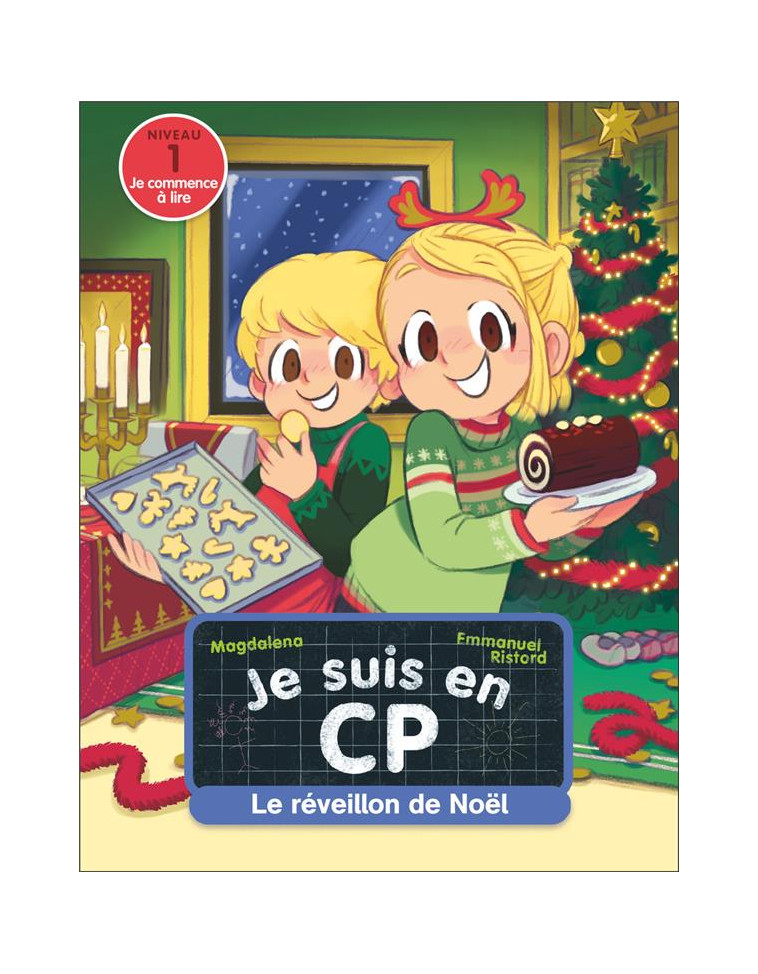 JE SUIS EN CP - T39 - LE REVEILLON DE NOEL - NIVEAU 1 - MAGDALENA/RISTORD - FLAMMARION