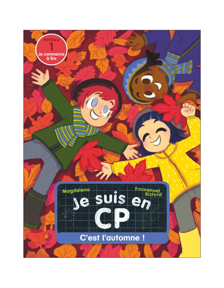 JE SUIS EN CP - T11 - C-EST L-AUTOMNE ! - NIVEAU 1 - MAGDALENA/RISTORD - FLAMMARION