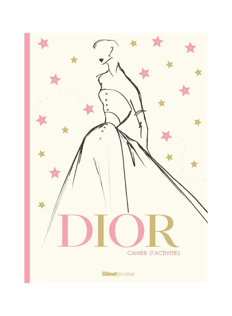 CAHIER D-ACTIVITES DIOR - CAYREY ANNE-SOPHIE - GLENAT