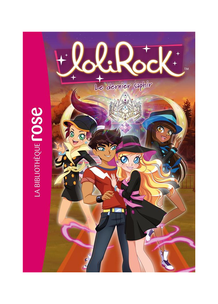 LOLIROCK - T42 - LOLIROCK 42 - LE DERNIER SAPHIR - MARATHON MEDIA - HACHETTE