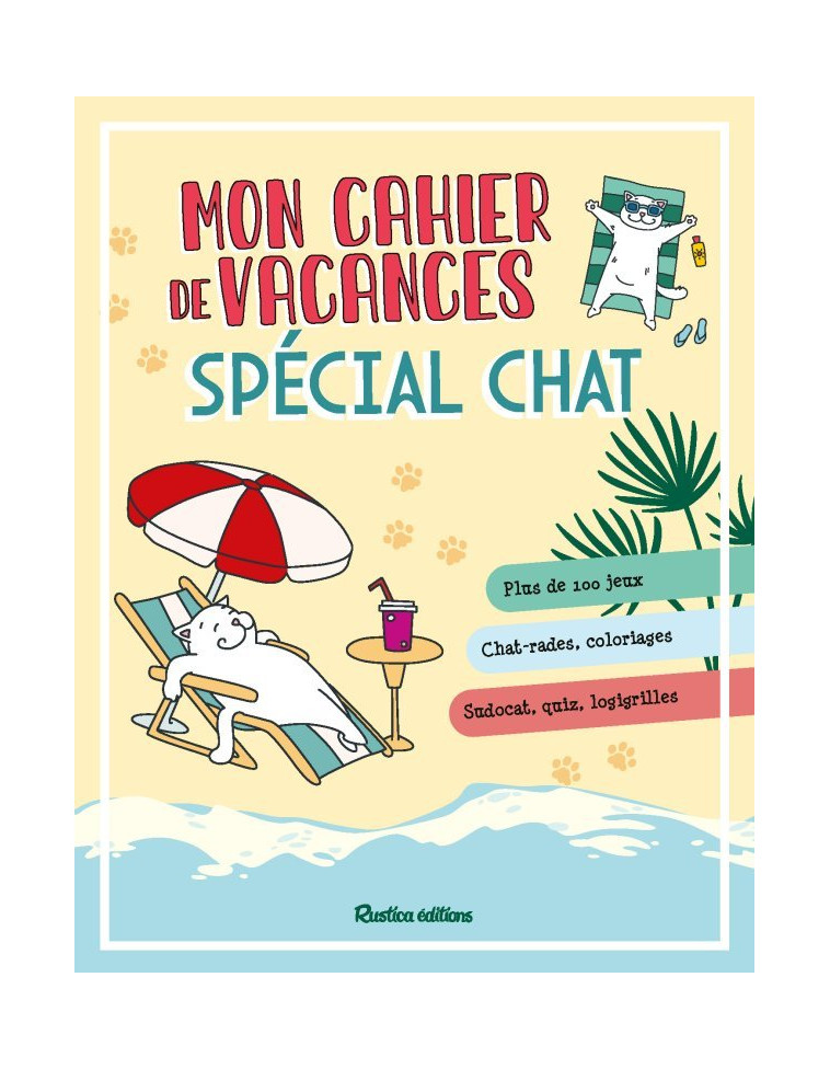 MON CAHIER DE VACANCES SPECIAL CHAT - Yann CAUDAL - RUSTICA