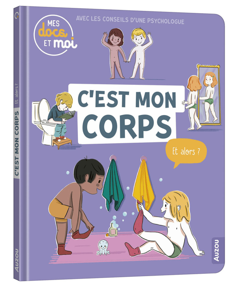 MES DOCS ET MOI - C-EST MON CORPS, ET ALORS ? - Sophie BLITMAN - AUZOU