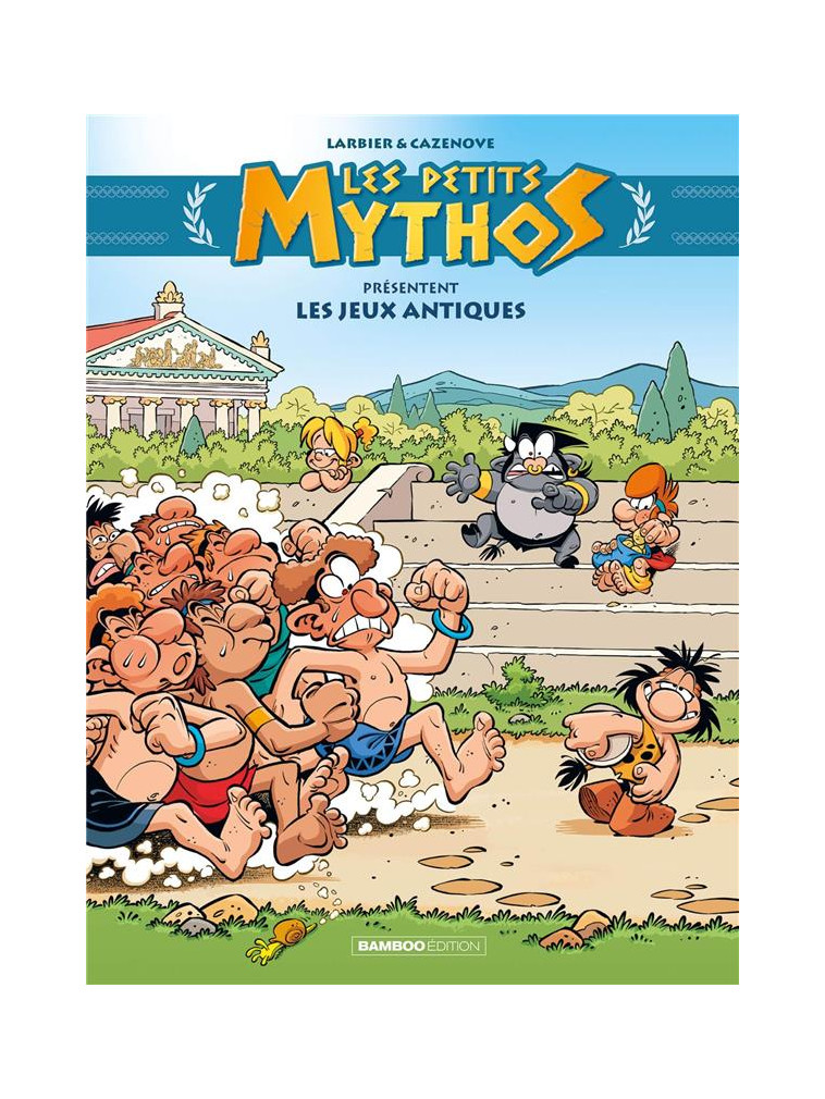 PETITS MYTHOS (LES) PRESENTENT : - T02 - LES PETITS MYTHOS PRESENTENT : LES JEUX ANTIQUES - LARBIER/CAZENOVE - BAMBOO