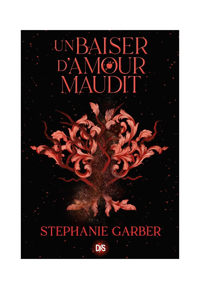 UN BAISER D-AMOUR MAUDIT (BROCHE) - TOME 03 IL ETAIT UNE FOIS UN COEUR BRISE - GARBER STEPHANIE - DE SAXUS