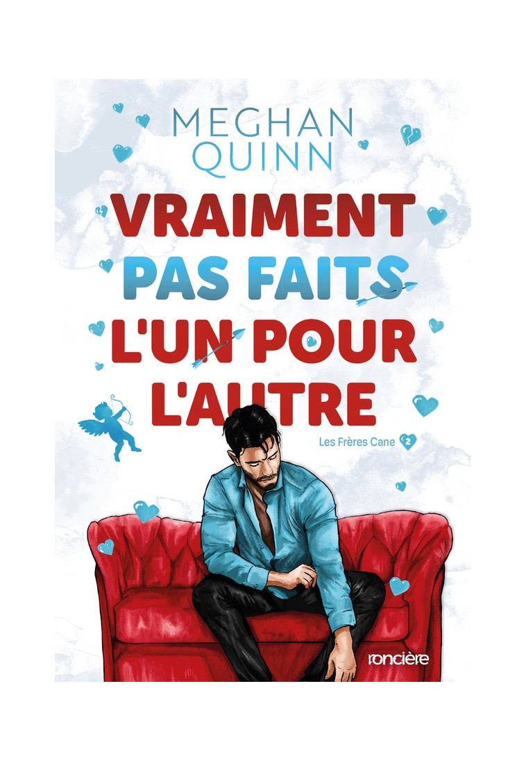 LES FRERES CANE - TOME 02 VRAIMENT PAS FAITS L-UN POUR L-AUTRE - BROCHE EDITION SPECIALE ILLUSTREE - QUINN MEGHAN - RONCIERE