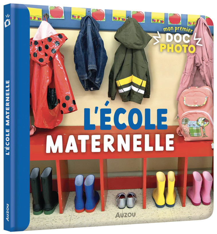 MON PREMIER DOC PHOTO  - L'ÉCOLE MATERNELLE - Collectif Collectif - AUZOU