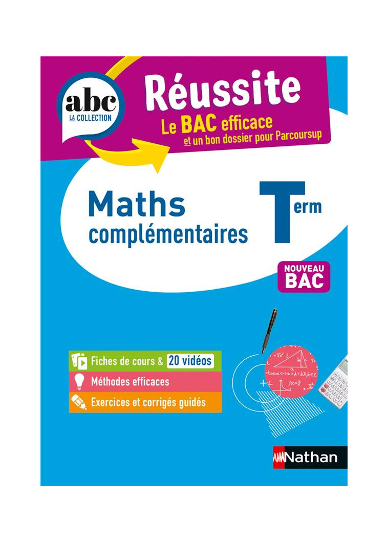 ABC BAC REUSSITE MATHS COMPLEMENTAIRE TERMINALE - DESROUSSEAUX P-A. - CLE INTERNAT