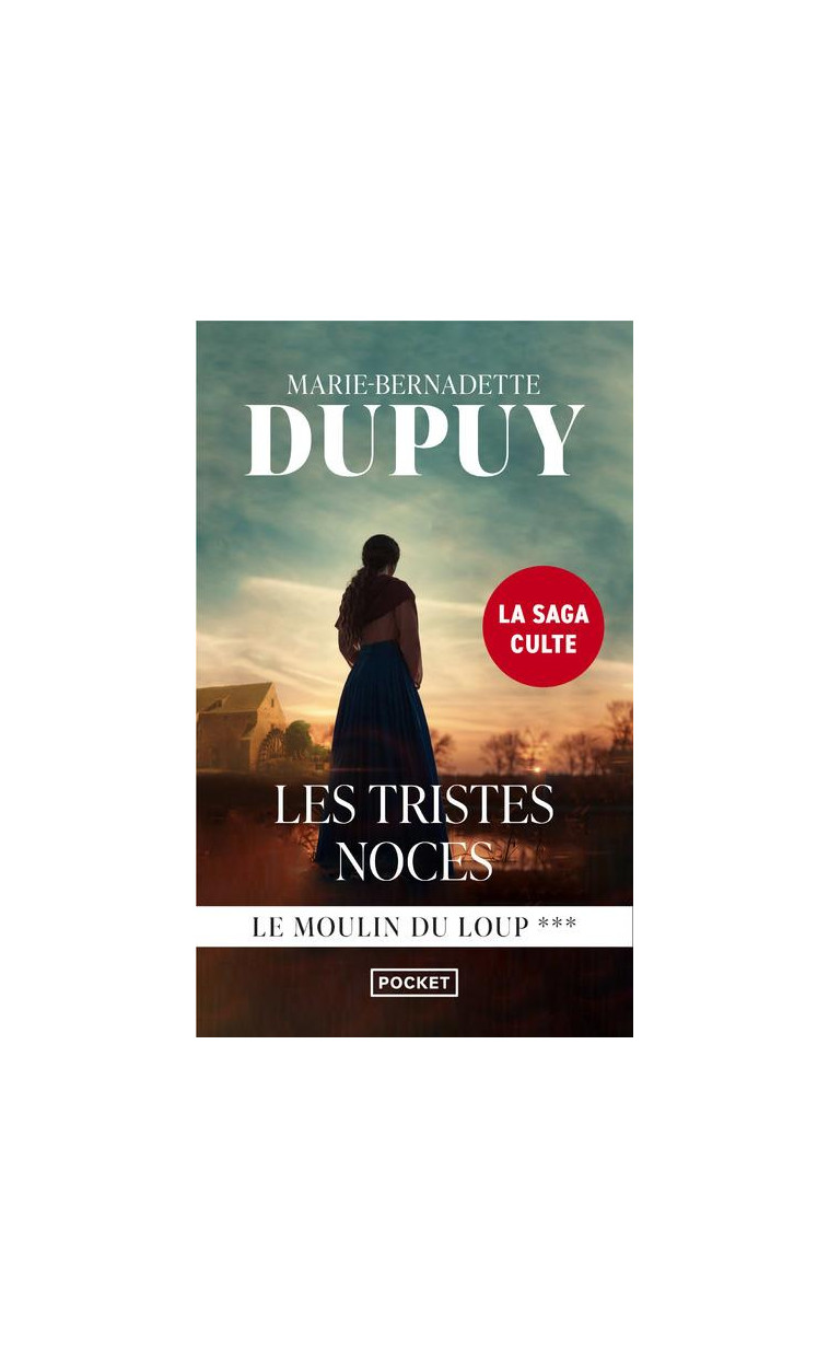 LE MOULIN DU LOUP - TOME 3 LES TRISTES NOCES - VOL03 - DUPUY M-B. - Pocket