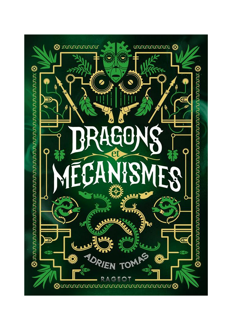 DRAGONS ET MECANISMES - TOMAS ADRIEN - RAGEOT