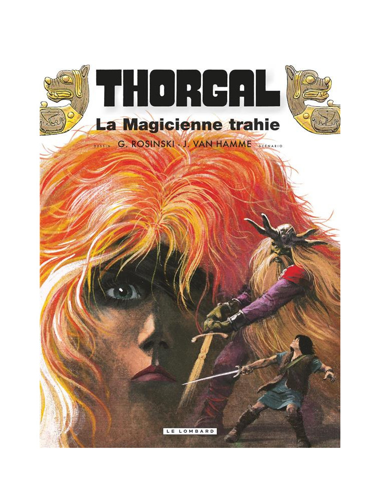 THORGAL - TOME 1 - LA MAGICIENNE TRAHIE REED NOUVELLES COULEURS - ROSINSKI GRZEGORZ - LOMBARD