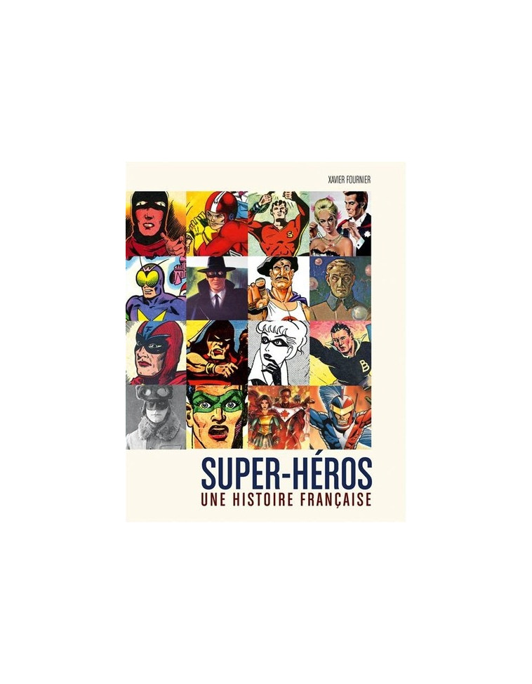 SUPER-HEROS - UNE HISTOIRE FRA - SUPER-HEROS : UNE HISTOIRE FRANCAISE / EDITION AUGMENTEE - FOURNIER XAVIER - HUGINN MUNINN