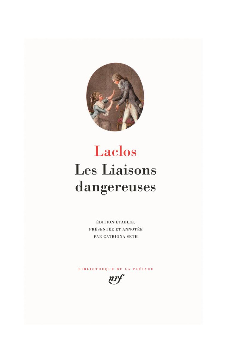 LES LIAISONS DANGEREUSES - CHODERLOS DE LACLOS - GALLIMARD