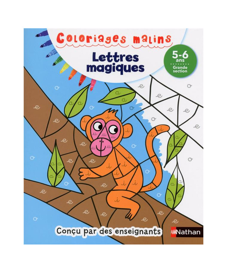 LETTRES MAGIQUES GS 5/6 ANS - COLORIAGES MALINS - CHICA/AHRWEILLER - Nathan Jeunesse