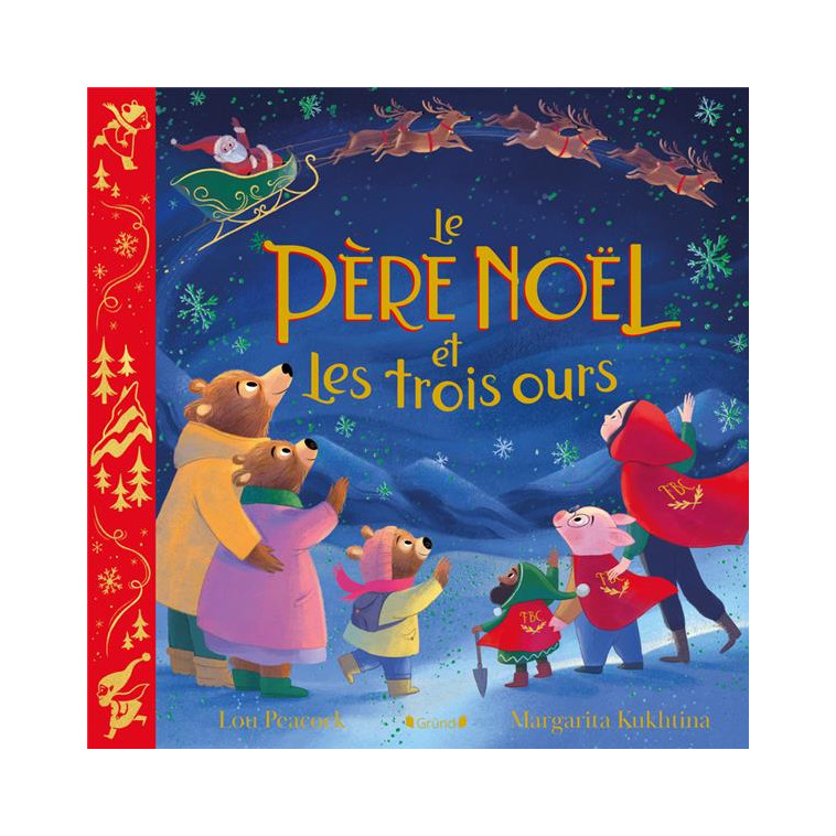 LE PERE NOEL ET LES TROIS OURS - PEACOCK/KUKHTINA - GRUND