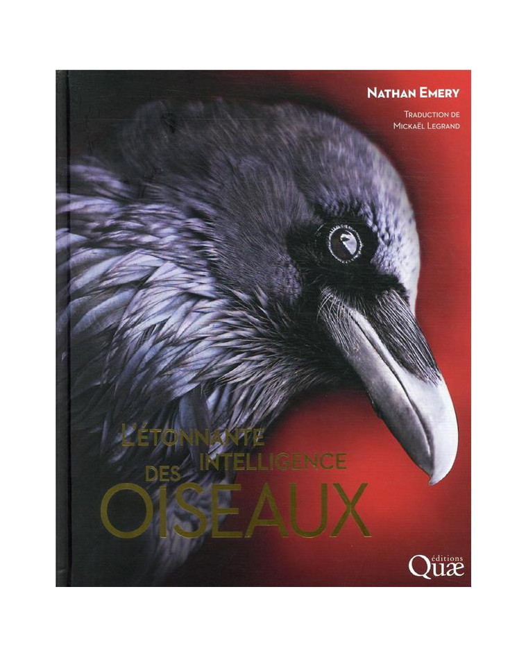 L-ETONNANTE INTELLIGENCE DES OISEAUX - EMERY NATHAN - QUAE