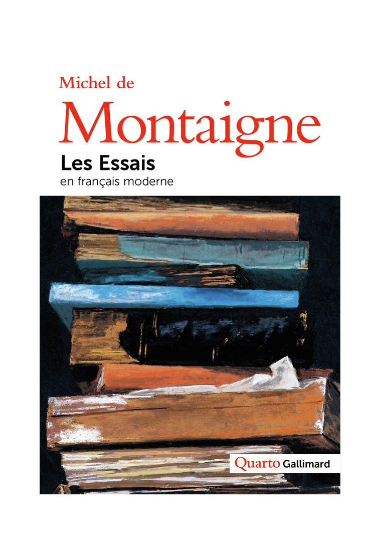 LES ESSAIS - MONTAIGNE MICHEL DE - GALLIMARD