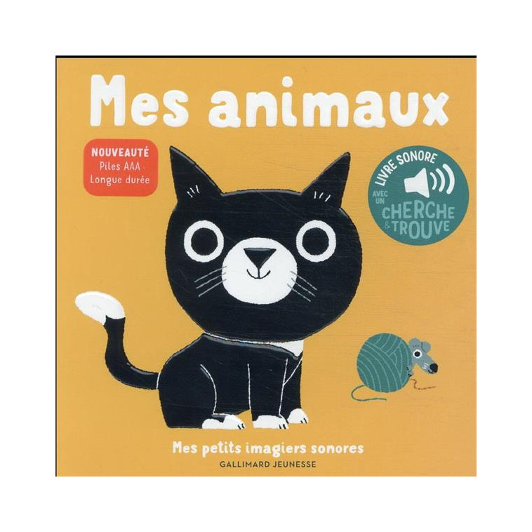 MES ANIMAUX - DES SONS A ECOUTER, DES IMAGES A REGARDER - BILLET - GALLIMARD