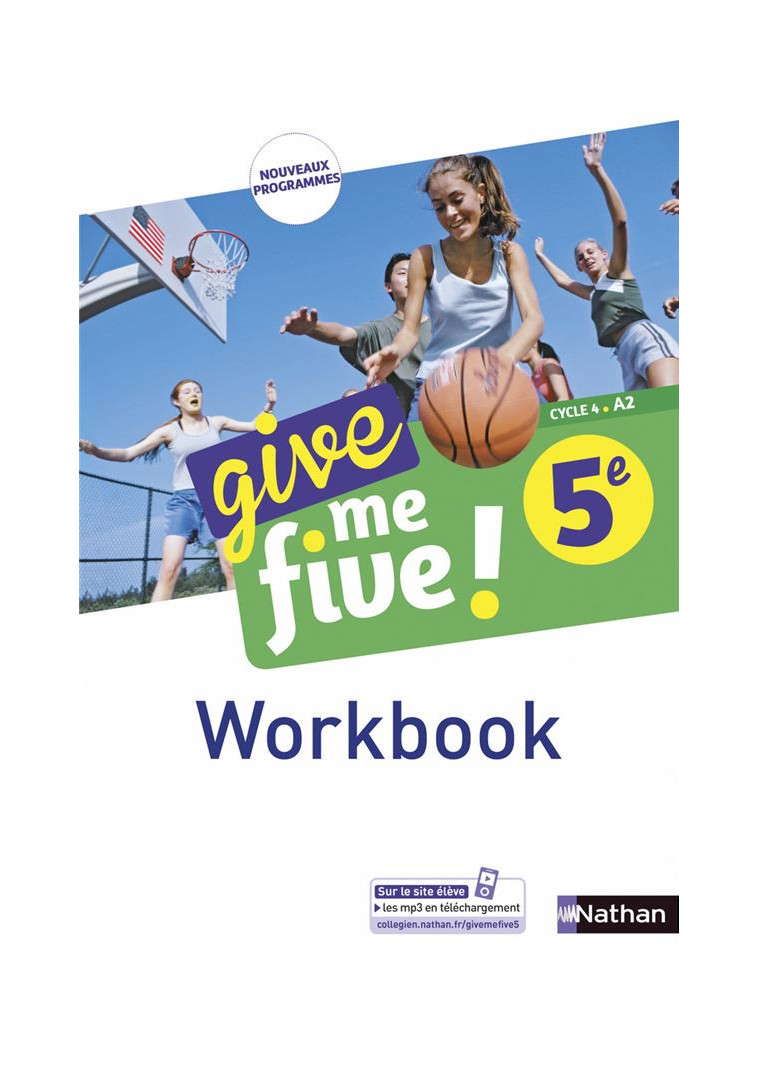 GIVE ME FIVE ! 5EME - WORKBOOK 2017 - ADRIAN/BRUSSON - CLE INTERNAT