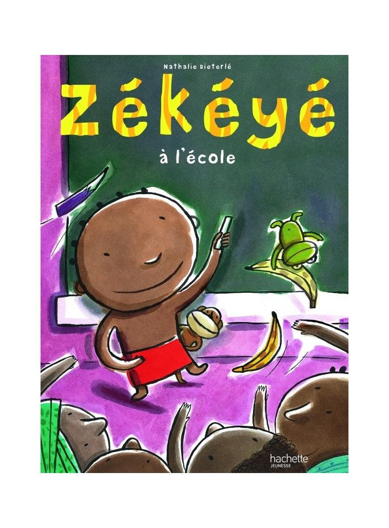 ZEKEYE A L-ECOLE - DIETERLE NATHALIE - HACHETTE