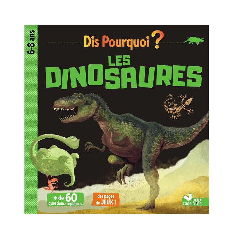 DIS POURQUOI LES DINOSAURES - COLLECTIF - HACHETTE