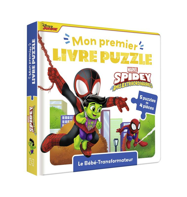 SPIDEY ET SES AMIS EXTRAORDINAIRES - MON PREMIER LIVRE PUZZLE - 4 PIECES - MARVEL - LE BEBE TRANSFOR - XXX - HACHETTE