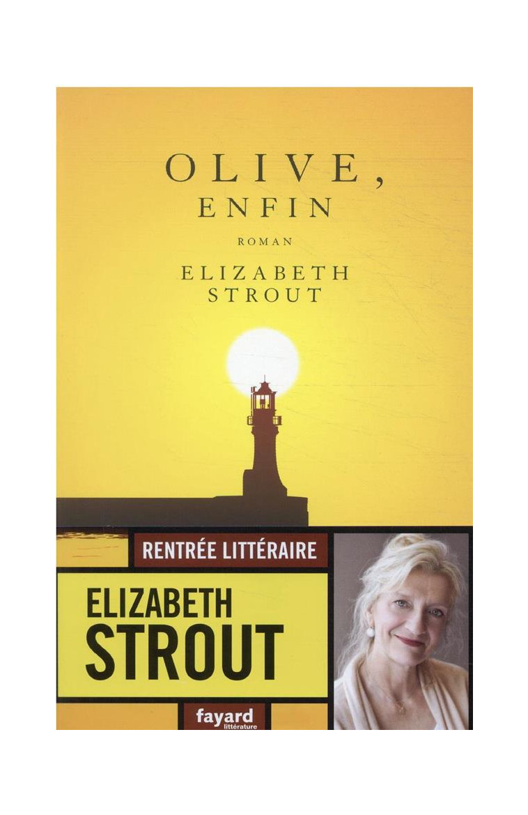 OLIVE, ENFIN - STROUT ELIZABETH - FAYARD